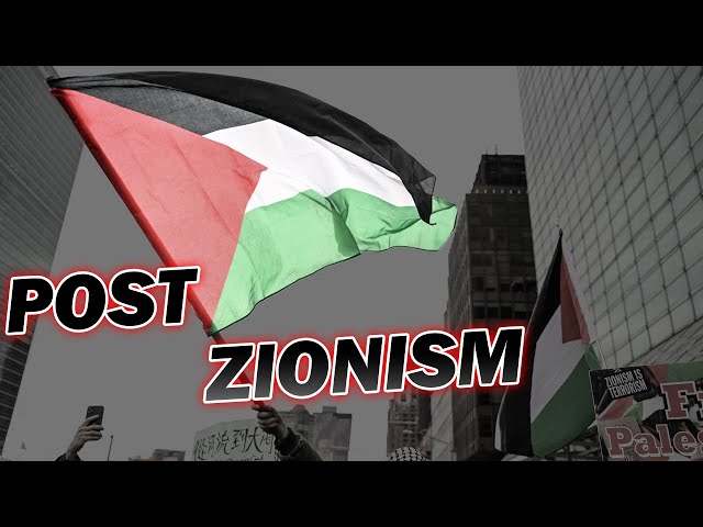 "New HIstorians" and "Post-Zionism" EXPLAINED