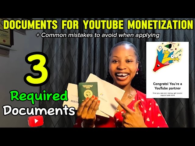 Important Documents Needed For YouTube Monetization |Get Them Now