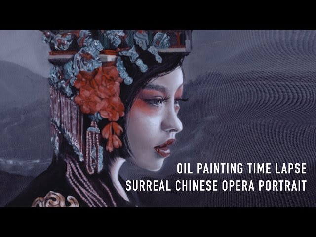 Oil Painting Time Lapse | Surreal Portrait Chinese Opera Landscape