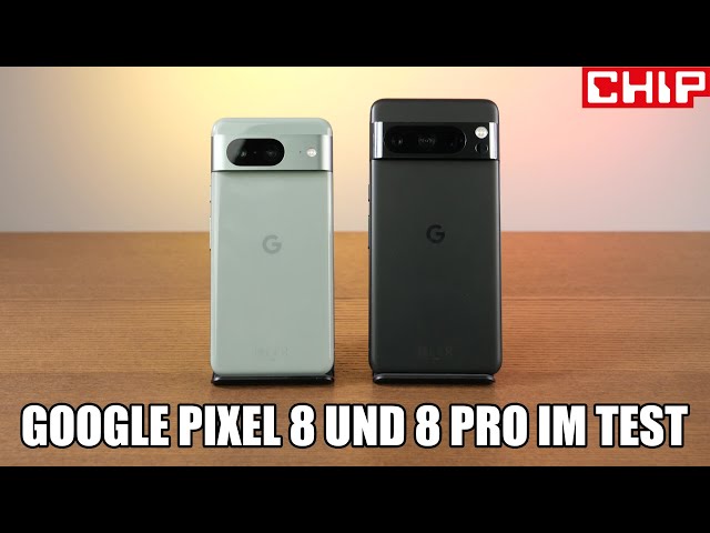 Google Pixel 8 und Google Pixel 8 Pro im Test-Fazit | CHIP