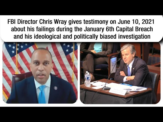 Hakeem Jeffries grills FBI boss on Insurrection * June 10, 2021