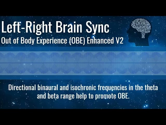 Out of Body Experience Extended (OBE) V 2 - / Theta + Beta Binaural Tones / Frequency Tuning