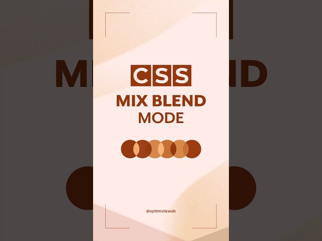 Explore Creative Visual Effects using CSS Mix-Blend-Mode ✨