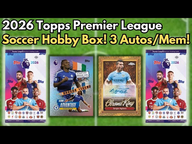 TOPPS EPL DEBUT! 3 AUTOS/MEMS & 4 NUMBERED! 2026 Topps English Premier League Soccer Hobby Box!