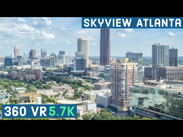 Take a 360 Ride in SkyView Atlanta || 360 VR Video