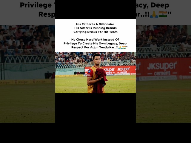 He Chose Hard Work Instead Of Privilege To Create His Own Legacy Deep Respect For Arjun Tendulkar🔥🇮🇳