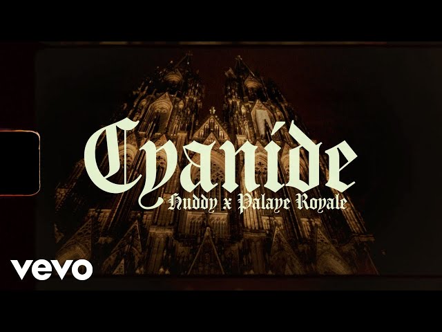 Huddy, Palaye Royale - Cyanide