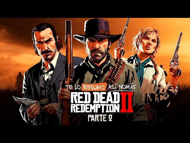 Red Dead Redemption 2 - Parte 2 | #TeLoResumo