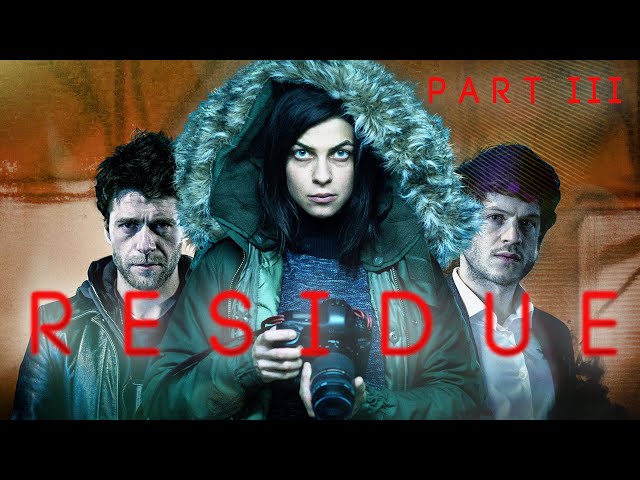 Residue: Part III (MYSTERY THRILLER full movie German, Mystery Movies German completely new 2025)