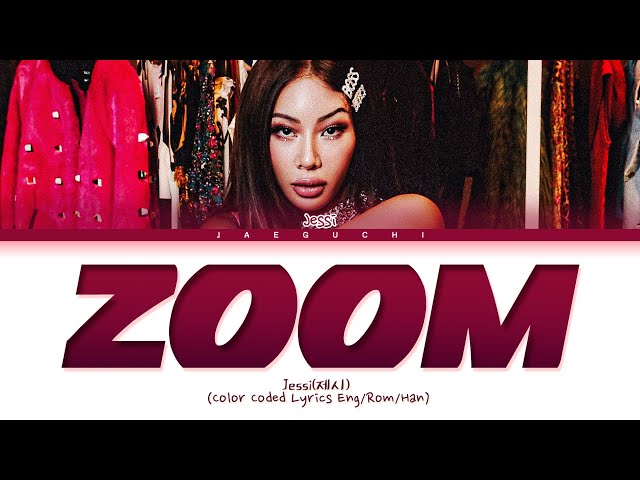 Jessi 'ZOOM' Lyrics (제시 ZOOM 가사) (Color Coded Lyrics)