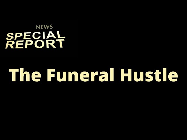 The Funeral Hustle