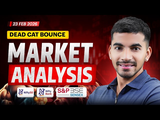 23 Feb Market Analysis | Nifty & Bank Nifty Prediction | Weekly Market Analysis