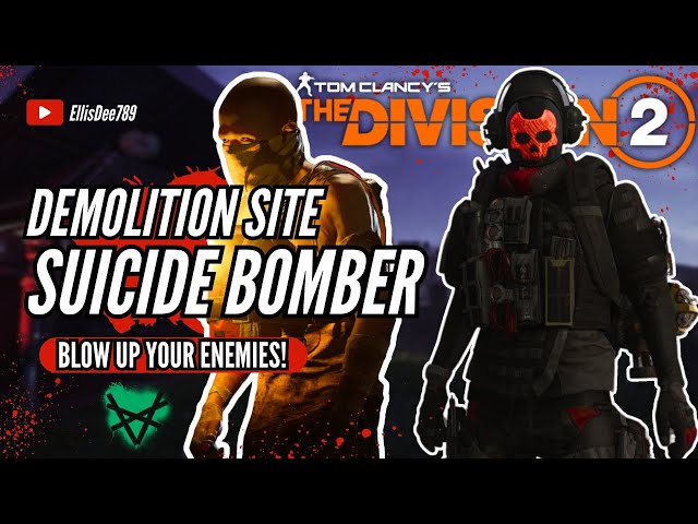 Demolition Site SUICIDE BOMBER STATUS TANK Build - The Division 2