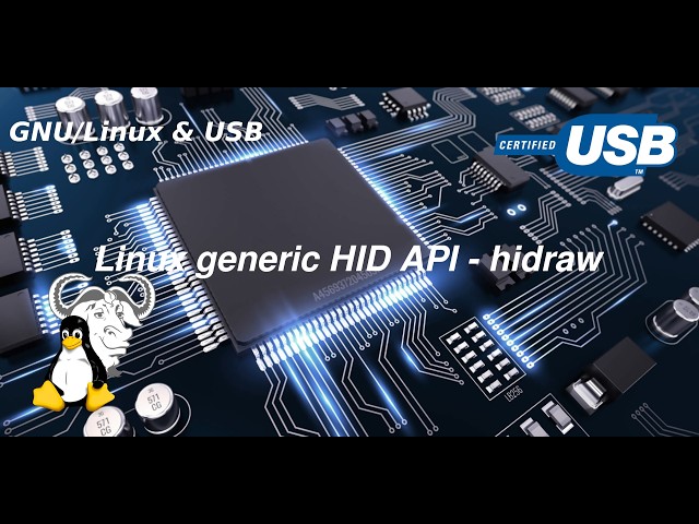 GNU/Linux & USB - hidraw Linux generic HID API