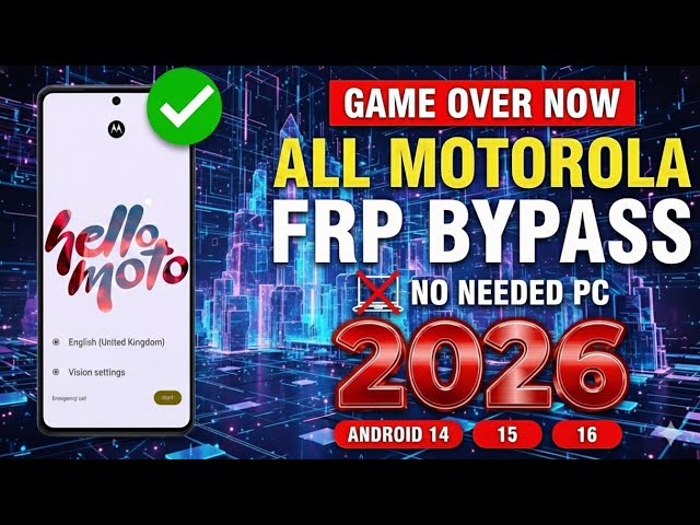 📲 All Moto / Motorola FRP Bypass Without PC ✅ | Android 15/16 | 100% Working | 2026 no PC