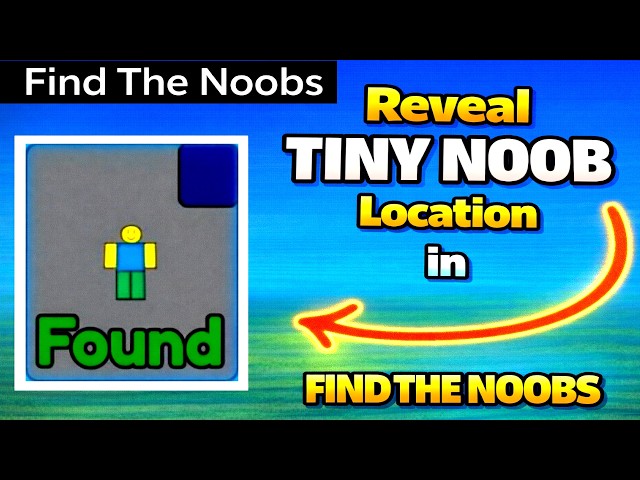Reveal TINY NOOB Location in FIND THE NOOBS ROBLOX (Update Version)