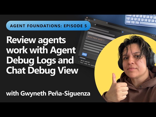 Review agents work with Agent Debug Logs and Chat Debug View | Ep 5 of 6 - VS Code Learn