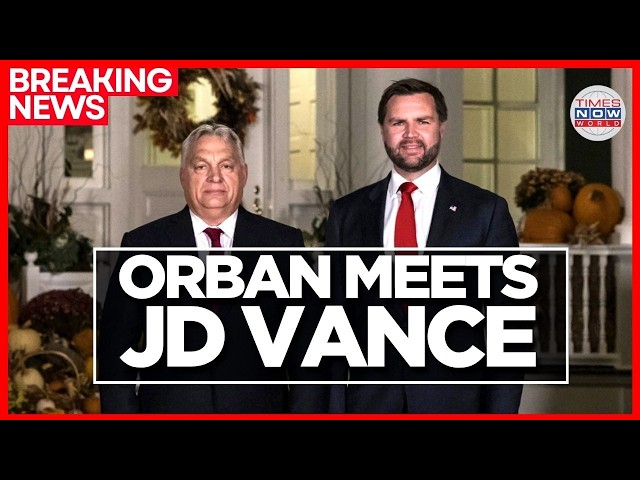 ORBÁN MEETS VANCE LIVE: US Vice President & Hungarian PM Hold Historic Bilateral Meeting in Budapest