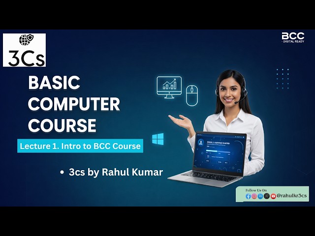 @rahulKr3cs   Lecture 1. Intro to BCC Course | Basic Computer Course