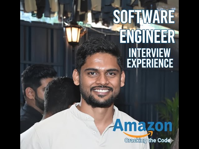 Software Engineer Interview Experience at Amazon