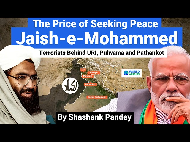 IC 814: The Rise of Jaish-e-Mohammad: Diplomacy's Dark Side | Explained by World Affairs