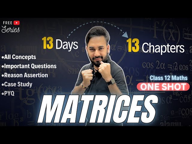 Matrices One Shot🔥Class 12 Maths | All About Mathematics | #13days13chapters