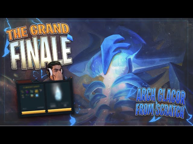 The end of the series. (ARCH GLACOR FROM SCRATCH FINALE)