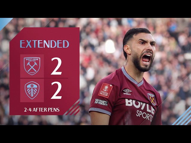 Heartbreak On Penalties | West Ham 2-2 Leeds (2-4 After Pens) | FA Cup Highlights