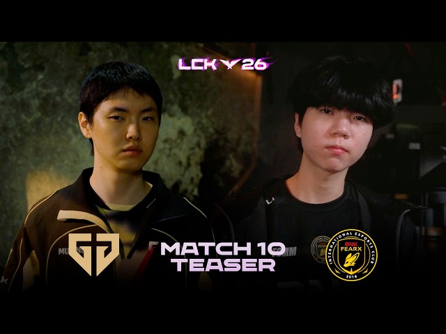 GEN vs BFX | 매치 10 티저 | 2026 LCK