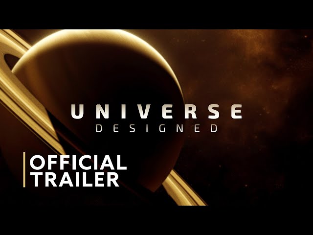 Universe Designed (2025) | Official Trailer