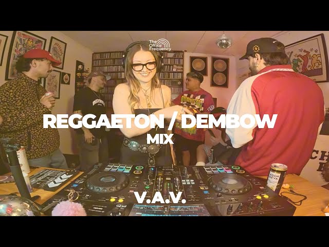Reggaeton viejo - Dembow mix  | V.A.V. | The Office Frequency #040