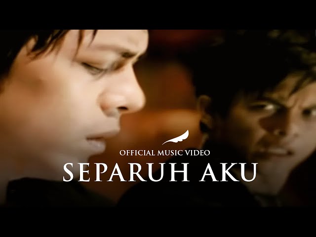 NOAH - Separuh Aku (Official Music Video)