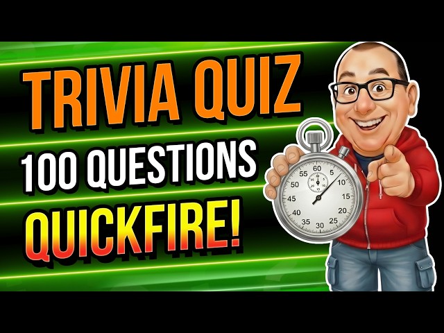 QUICKFIRE Trivia Pub Quiz | 100 General Knowledge Quiz Questions
