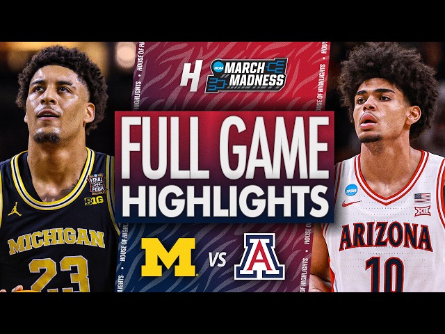 Michigan vs Arizona - FULL GAME HIGHLIGHTS 🔥 Final Four | NCAA March Madness 2026