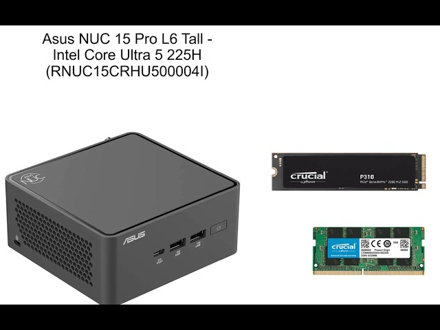 📦 Unboxing ASUS NUC 15 Pro L6 Tall RNUC15CRHU500004I add SSD and RAM, install Win 11 Pro and drivers