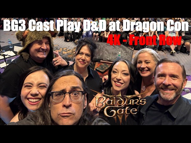 BG3 cast play live D&D @ Dragon Con 2025 - Gale, Karlach, Minthara, Halsin, the Absolute- Front Row