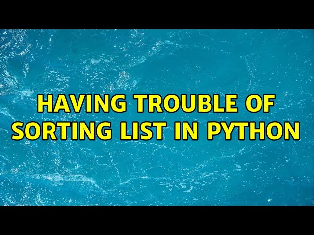 having trouble of sorting list in python