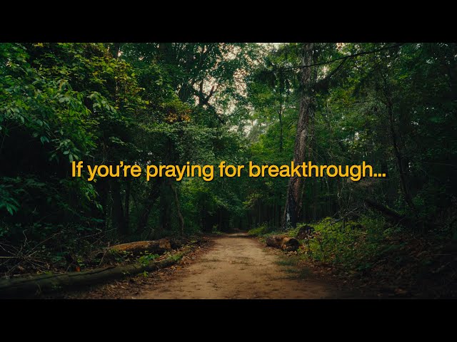 If you're praying for breakthrough... | Elevation Worship