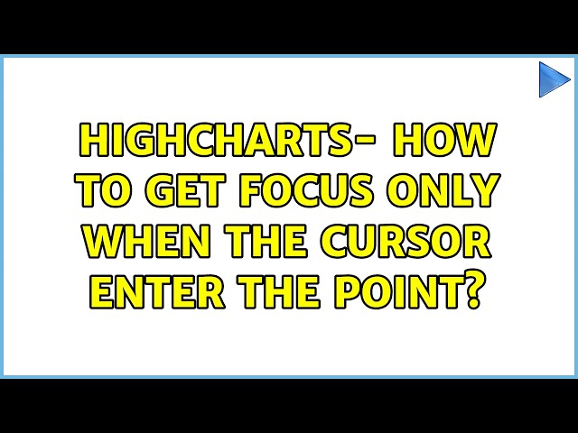 Highcharts- how to get focus only when the cursor enter the point?