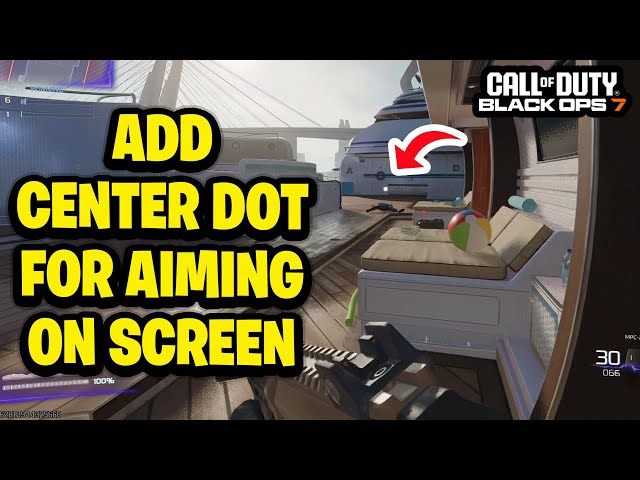 How to Add Center Dot for Aiming on Screen in Cod Black Ops 7 - Fastest Guide