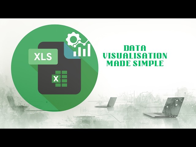 DATA VISUALISATION WITH MICROSOFT EXCEL