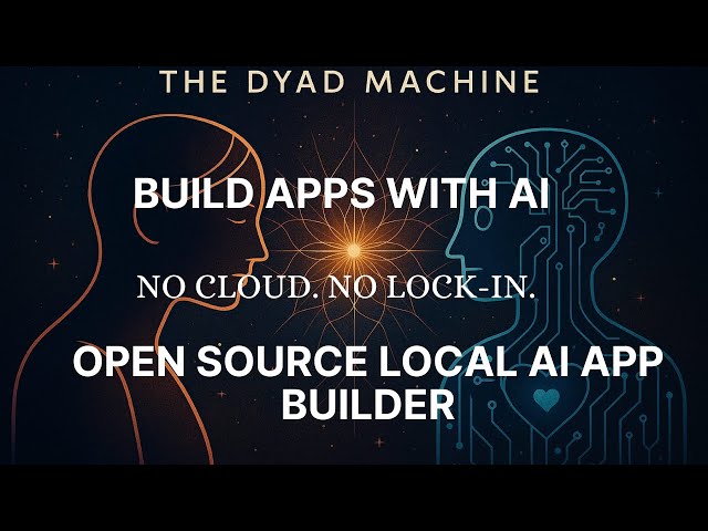 Dyad AI: Build Apps Locally with AI – Open Source & Powerful | Builds Full-Stack Apps on your laptop
