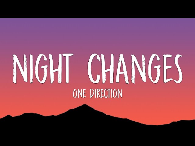 One Direction - Night Changes (Lyrics)