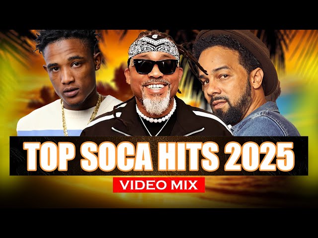 Top Soca Hits 2025 Mix – Non Stop Bangers ft  Machel Montano, Kes & Yung Bredda