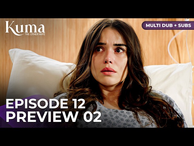Kuma Episode 12, Trailer 2 | Multiple Dubbing and Subtitles | Turkish Series @kumadizisi