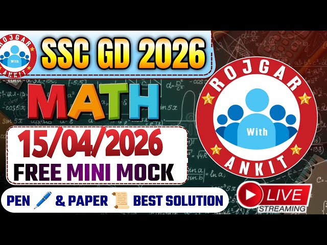 Rojgar With Ankit SSC Gd : 15 April Mini Mock Test Math Solution | 15-04-2026