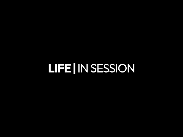 LIFE In Session | Series Trailer