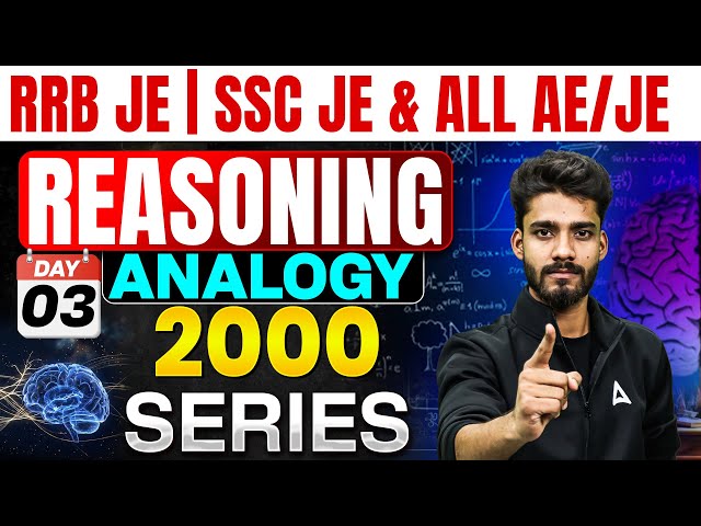 RRB JE | SSC JE & AE/JE 🔥 Reasoning | Analogy | 2000 Series | Day 3 by Prashant Sir 🚀