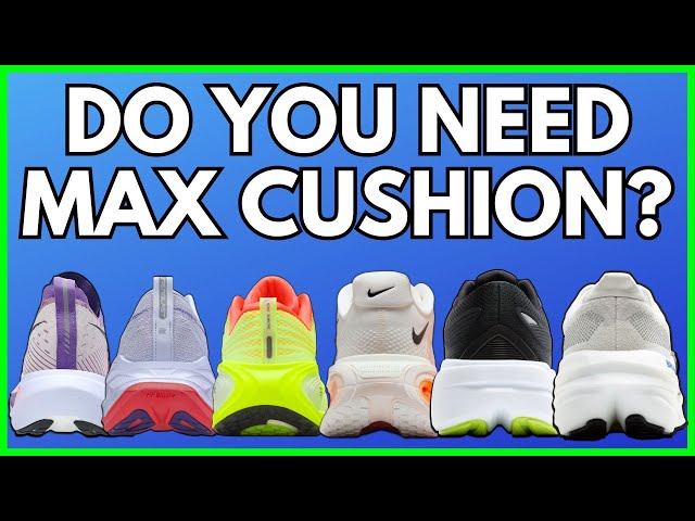DO YOU NEED MAX CUSHIONED RUNNING SHOES? - 6 of the BEST!