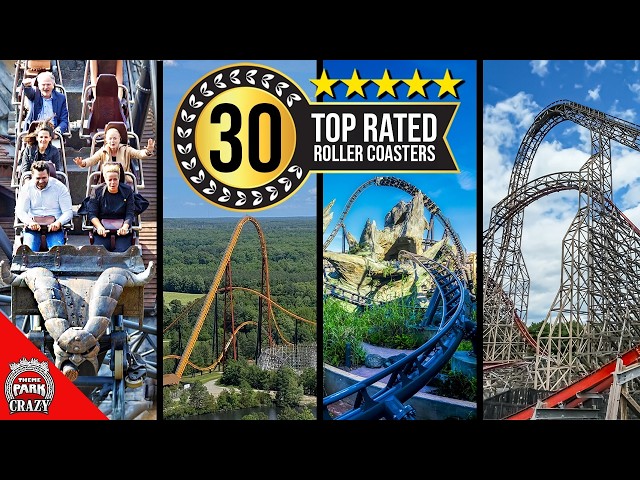 Top 30 BEST Rated Roller Coasters on Earth